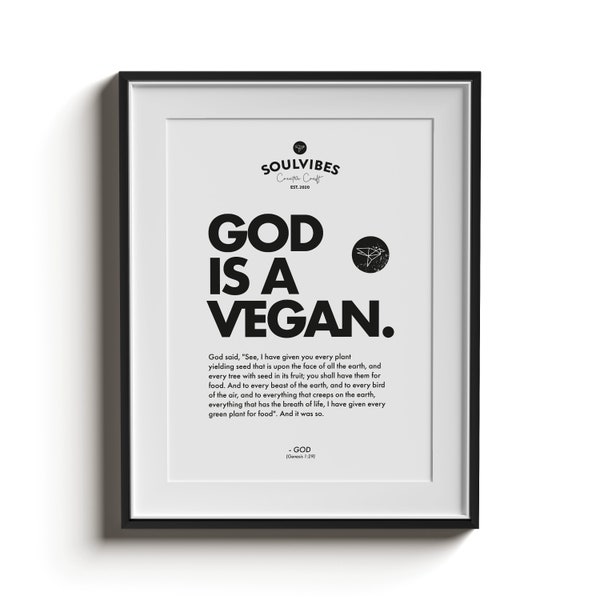 God is a Vegan | Vegan Poster | Art Print | Poster | modern art | vegan gift | Quote | Vegan Quote | Unframed