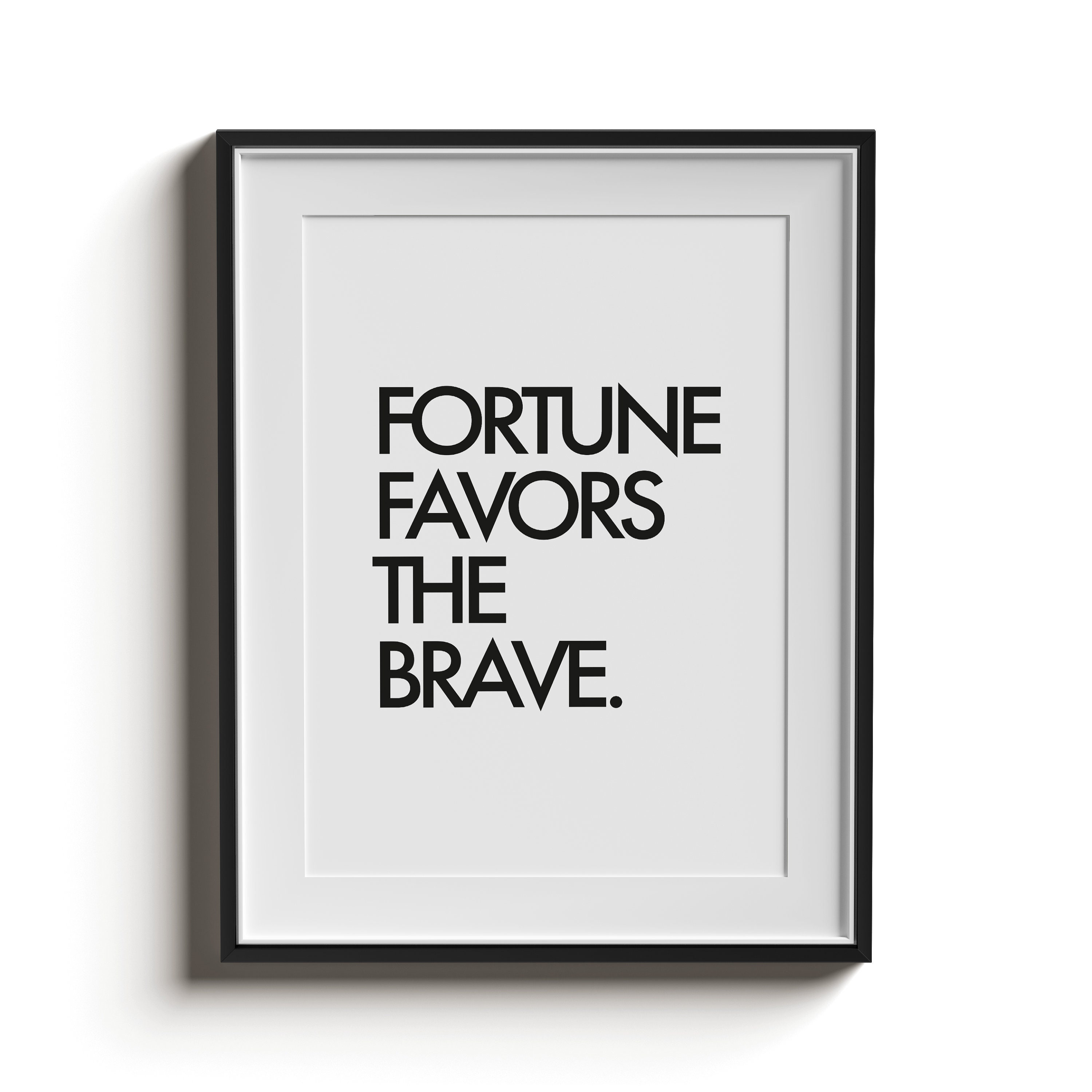 Fortune Favors the Brave Poster Art Print Poster Modern Art Gift Typography Print Quote Print