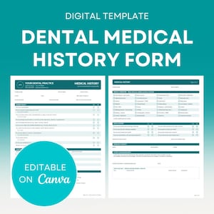 Könnte beinhalten: Eine digitale Vorlage für ein zahnmedizinisches Anamneseformular auf zwei Seiten mit Abschnitten für Patientendaten, allgemeine Gesundheit, Vorerkrankungen, Zahnstatus und Notfallkontakte, inklusive eines türkisfarbenen Kreises mit der Aufschrift Editable on Canva.