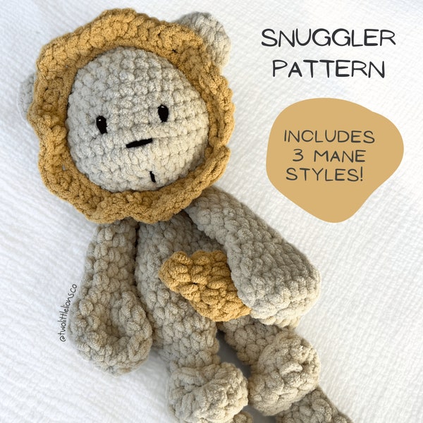 CROCHET PATTERN | Lion Snuggler | Crochet Lovey | Ruari the Brave Lion | Baby Gift | Nursery Decor | Neutral Nursery Decor