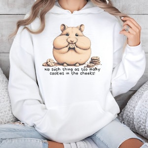Funny Unisex Hoodie, silly hamster, cookies, stuffing mouth, hungry, yummy, hilarious, cookie lover, hamster lover,cute hamster,animal lover