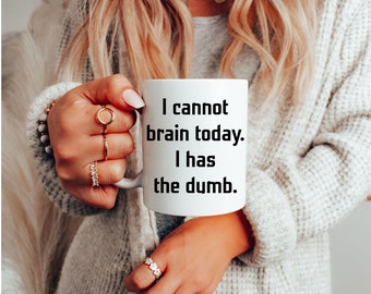 I Cannot Brain Today-mok: grappig traag lui cadeau (11 oz)