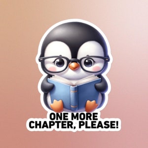 One More Chapter Sticker, pinguïn, schattig, boekenwurm, lezen, boekenliefhebber, literair, cadeau voor leesliefhebber, schattige boekenclub, bibliofiel