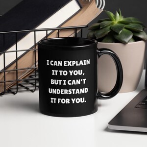 Sarcastic Black Glossy Mug: Funny Office Humor Gift
