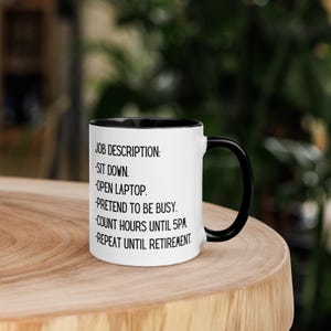 Funny Mug with Color Inside, work humor, gift for coworker, job description, coworker, office gift, sarcastic, career humor, boss gift, team