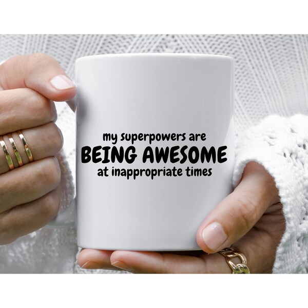 Funny mug, 11oz, being awesome, sarcastic, hilarious, adult humor, unexpected, quirky, unconventional, coworker, awkward, weird, gift