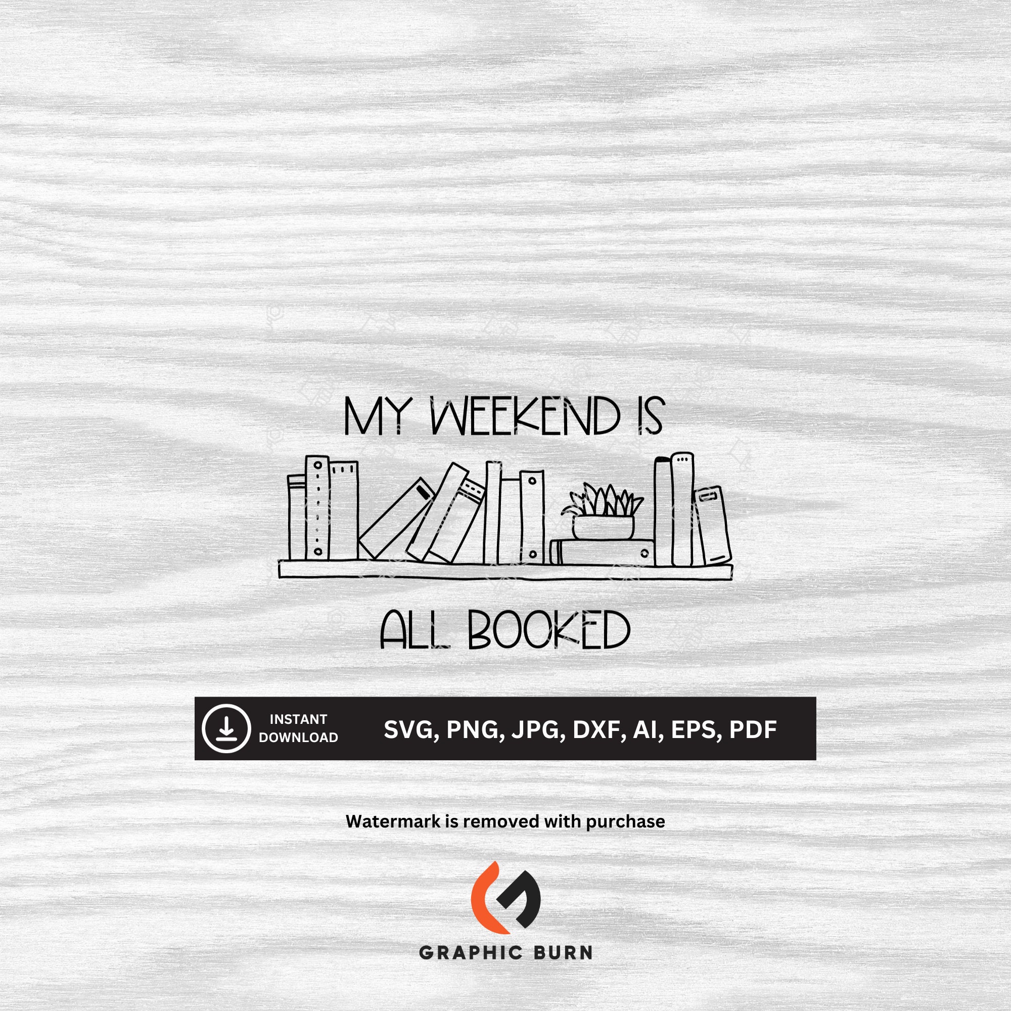 My Weekend is All Booked - Book Themed SVG | Downloadable Files | Svg ...