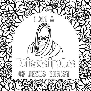 I am a disciple of Jesus Christ Coloring page-2024 LDS youth theme. Perfect general conference activity pack. Activity days. Church of Jesus