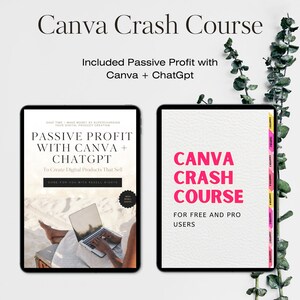 May include: A digital product cover image for a Canva Crash Course. The cover features a woman using a laptop on a beach. The text on the cover reads "Passive Profit with Canva + ChatGPT" and "To Create Digital Products That Sell".