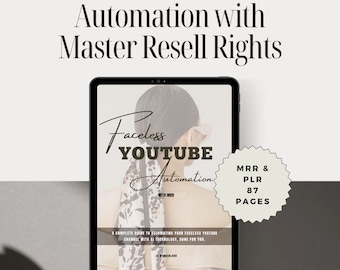 Faceless YouTube Automation Guide: Master Resell Rights (87 Pages)