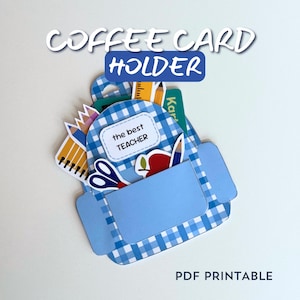 Printable Coffee Card Holder for Teacher Gift Back to School First Day Starbucks Teacher Gift Tag Instant Download Coffee Gift Card Holder