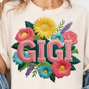 Gigi Png, Embroidered Floral Gigi Png, Mother&#39;s Day Png, Trendy Boho Retro Spring Cottagecore Png, Grandma Sublimation Design, Gigi Tshirt