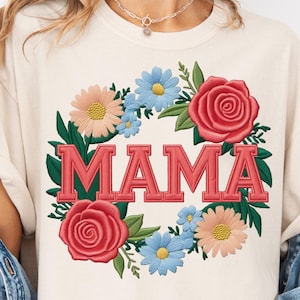 Faux Embroidery Mama Png, Faux Embroidery Floral Mama Png, Mother&#39;s Day Png, Mom Faux Embroidery Png, Mama Sublimation Design