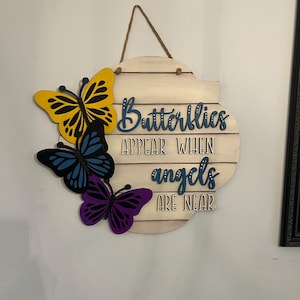 Hand painted wooden &quot;butterflies appear&quot; 3d door hanger 16” front door or porch decor, wall hanging, front door sign. personalized sign