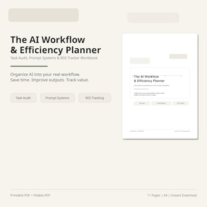 AI Workflow Planner, Task Audit, Prompt System, ROI Tracker (Printable PDF)