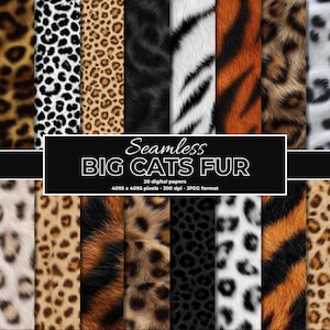 Peut inclure: Une collection de papiers numériques sans couture présentant divers motifs de fourrure de grands félins. L'image affiche une variété de textures, notamment des rayures de tigre, des taches de léopard et d'autres imprimés animaliers. Le texte indique "Seamless BIG CATS FUR".