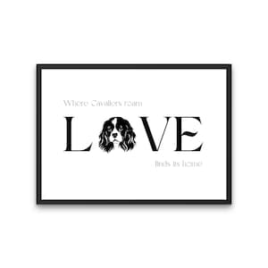 Cavalier, Cavalier King Charles Spaniel Love Print, Dog Mom Gift, Gift for Dog Lovers, Cavalier Spaniel, Cavalier Mom, Cavy