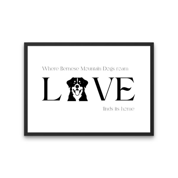 Bernese Mountain Dog, Bernese Mountain Dog Love Print, Dog Mom Gift, Gift for Dog Lovers, Mountain Dog, Bernese Mountain Dog Mo