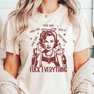 Camiseta retro divertida para sublimación con la frase "Fuck This Fuck That" (PNG/SVG), Camiseta vintage "Fuck you" (PNG), Taza sarcástica, Humor para adultos 34