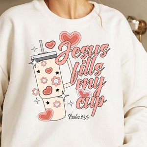 Gesù riempie la mia tazza PNG, Salmo 23:5 Png, Camicia cristiana popolare, PNG cristiano alla moda, Design della camicia con versetto della Bibbia, Sublimazione di Gesù di San Valentino
