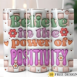 3D Positivity 20oz Skinny Tumbler Wrap, Self Help Tumbler Design, Mental Health 20 oz PNG, Awareness Tumbler, Digital Download, Believe Png