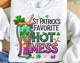 St Patrick’s Hot Mess PNG, Funny Glitter Shamrock Beer Png, Patty’s Day Adult Humor Png, Funny Irish Drink Alcohol Green Beer Png Download