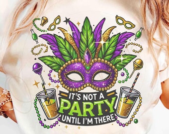 Geen feest totdat ik er ben png, grappig glitter Mardi Gras png, feest Mardi Gras Drinking png, New Orleans kralen carnaval masker alcohol png 57