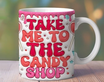 Inflated Valentine Candy Shop Mug Wrap, 3D Valentine Day Mug Wrap, Puffy 11Oz 15 Oz Mug Wrap, 3D Candy Hearts Mug Sublimation, Digital PNG