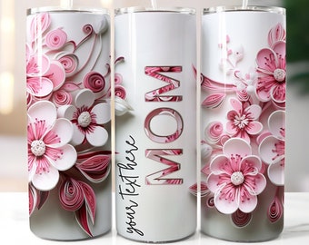 3D Flowers Mom 20oz Skinny Tumbler Wrap, Add your own Text Tumbler Design, Mom PNG, Tumbler Gift For Her, Instant Digital Download 267