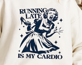 Funny Retro Housewife Joke Png Svg, Running Is My Cardio Sublimation Shirt, Trendy Vintage Png, Sarcastic Mug Shirt Tote Instant Download