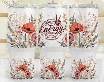 I Match Energy 40oz Quencher Sublimation Wrap, Funny Tumbler Png, Sarcastic Tumbler, Adult Humor Tumbler, Funny Skeleton Digital Download