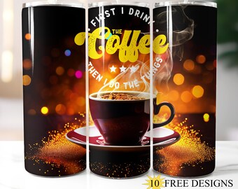 Café primeiro envoltório de copo magro de 20 onças, design de sublimação para amante de café, copo magro engraçado PNG, download digital instantâneo, copo reto