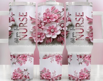3D Bloemen Verpleegkundige 40oz Quencher Sublimatie Wrap, Voeg uw tekst toe Stanley Tumbler Wrap, Nurse PNG, Tumbler cadeau voor verpleegster, Aangepaste tekst Stanley