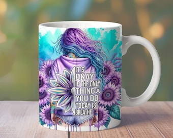 Suicide Awareness Mug Wrap, 11oz You are Strong Mug Design, 15oz Purple Flowers Mug, Just Breathe Mug Png, Tattoo Girl Floral Mug Wrap png
