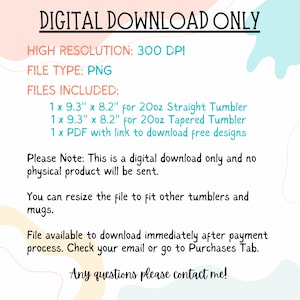 Pu&ograve; includere: Download digitale solo per un design grafico per un bicchiere dritto o conico da 20 once. Il design misura 9,3 pollici per 8,2 pollici. Il testo recita "DOWNLOAD DIGITALE SOLO", "ALTA RISOLUZIONE: 300 DPI", "TIPO DI FILE: PNG", "FILE INCLUSI:", "1 x 9,3" x 8,2" per bicchiere dritto da 20 once", "1 x 9,3" x 8,2" per bicchiere conico da 20 once", "1 x PDF con link per scaricare design gratuiti", "Nota: Questo &egrave; solo un download digitale e non verr&agrave; spedito alcun prodotto fisico.", "Puoi ridimensionare il file per adattarlo ad altri bicchieri e tazze.", "Il file &egrave; disponibile per il download immediatamente dopo il pagamento. Controlla la tua email o vai alla scheda Acquisti.", "Per qualsiasi domanda, contattami!"
