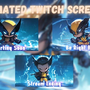 May include: Animated Twitch screens featuring a cartoon Wolverine character. The screens display the text "Starting Soon", "Be Right Back", and "Stream Ending".