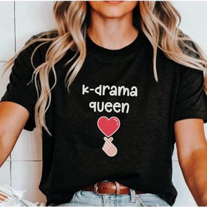 K-Drama Queen Unisex Tee, Leave Me Alone I&#39;m Watching K-Drama, Gift for K-Drama lover, Korean Drama Merch, K-Drama Obsessed, I Heart K-Drama
