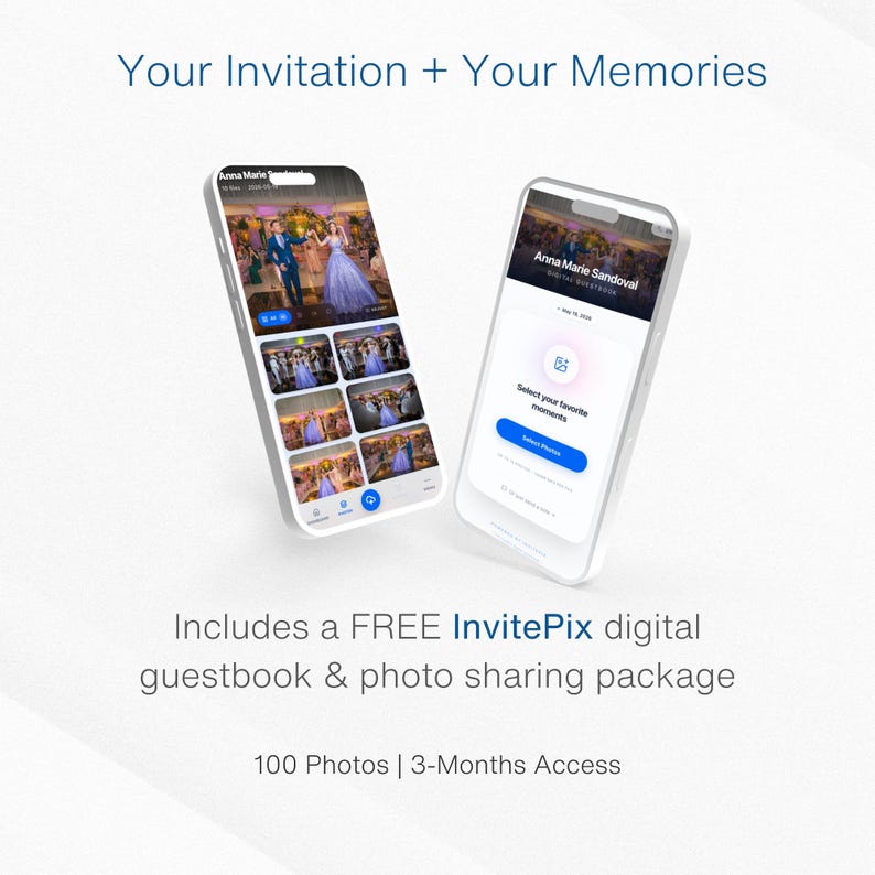 May include: Two white smartphones displaying a digital guestbook and photo sharing app. The app interface shows wedding photos and the text "Your Invitation + Your Memories". The image also includes the text "Includes a FREE InvitePix digital guestbook & photo sharing package".