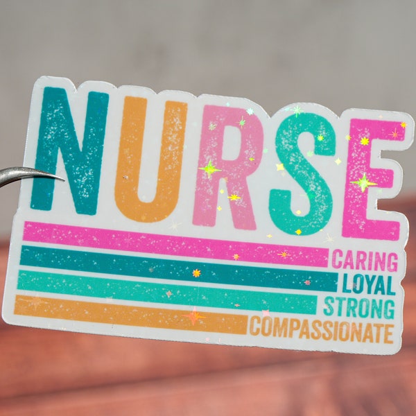 Nurse sticker, Caring loyal strong compassionate nurse vinyl, Affirmation for nursing students, Expected new nurse graduation gift