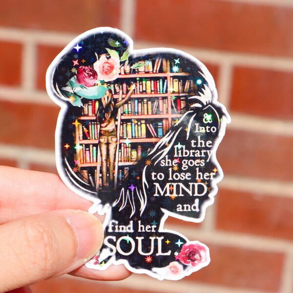 Into the book she lost her mind and find her soul sticker, Bookworm quote vinyl, Aesthetic decor, Library decal for kids girls, Holographic