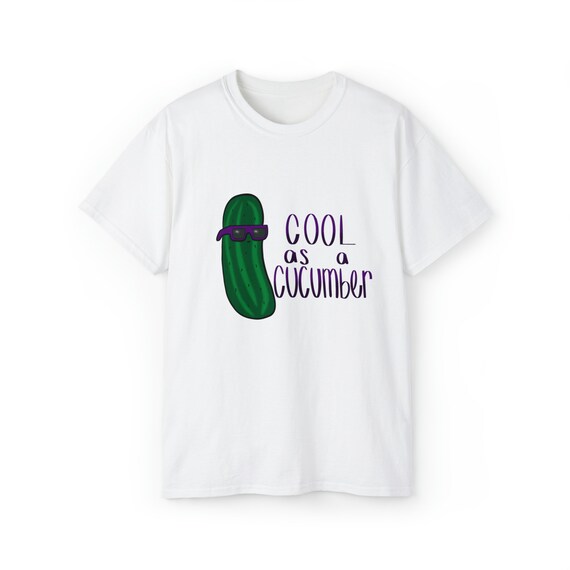 Cool As A Cucumber T-Shirt Cool As A Cucumber T-Shirt