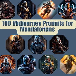 100 AI Midjourney Prompts to Create Amazing and Beautiful Mandalorians / Professional Quality Art /Tested + Proven
