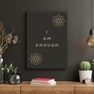 I Am Enough Wall Art - Self Love Poster - Inspirational Wall Art - I Am Enough - I Am Affirmations Wall Art - Printable Wall Art