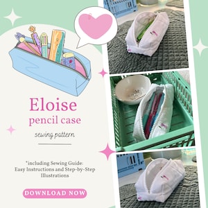 Puede incluir: Imagen que muestra un "patrón de costura de estuche Eloise" con una ilustración de estuche azul claro llena de bolígrafos y lápices. La imagen también muestra un estuche blanco con cremallera y el texto "DESCARGAR AHORA".