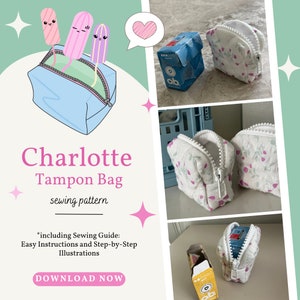 Könnte beinhalten: Ein Bild, das ein Schnittmuster für eine "Charlotte Tampon Bag" zeigt, mit Illustrationen von Tampons und einer hellblauen Tasche. Das Bild enthält auch eine weiße, floral bedruckte Reißverschlusstasche und eine Schachtel Tampons. Der Text enthält "Einfache Anweisungen und Schritt-für-Schritt-Illustrationen."