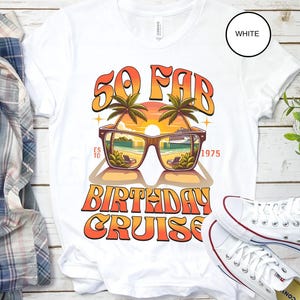 Fab 50 Birthday Cruise Shirt, Birthday Cruise Crew Shirts, Birthday Cruise 2025, Bday Cruise Party Shirts, Women&#39;s Birthday, Family Cruise