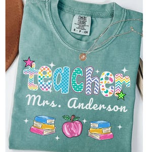 Personalized Teacher Name Shirt, Custom Teacher Gift, Comfort Colors Teacher TeeBack to School Tshirt, Teacher Appreciation Gift New Teacher