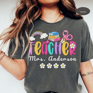 Personalized Teacher Name Shirt, Custom Teacher Gift, Comfort Colors Teacher TeeBack to School Tshirt, Teacher Appreciation Gift New Teacher