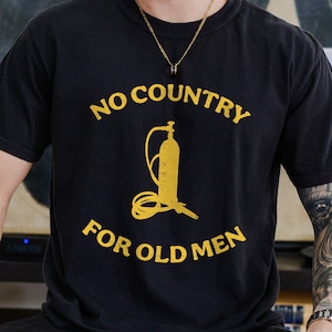 Comfort Colors® No Country for Old Men T-Shirt, No Country for Old Men Graphic Tee, Unisex Garment-Dyed T-shirt, 100% Cotton