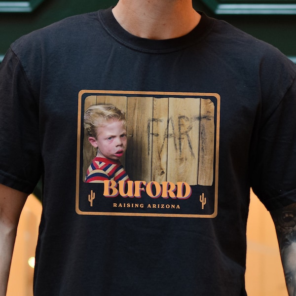 Comfort Colors® Raising Arizona Shirt, Buford, Hit the Deck Boy, Nicolas Cage, Nick Cage, 80's Comedy, Unisex Garment-Dyed T-shirt